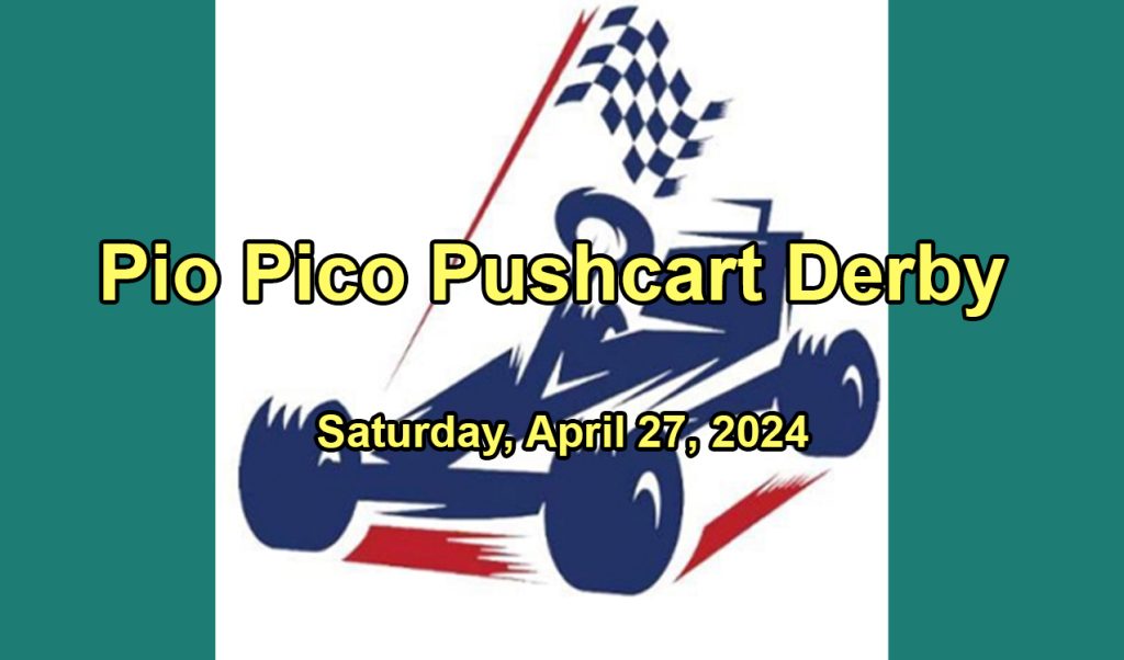 Pio Pico Pushcart Derby 5-27-2024