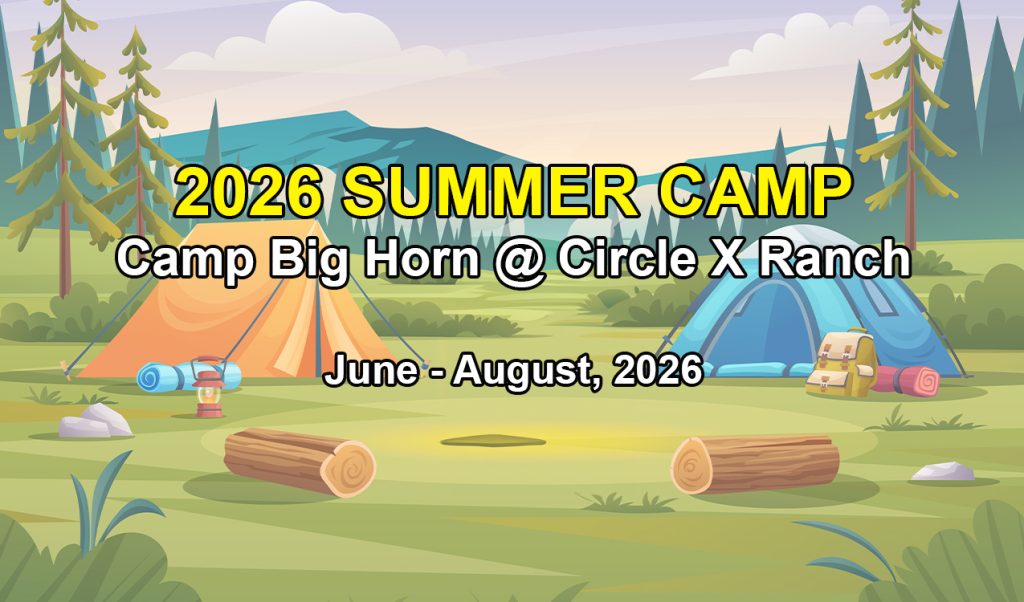 2026 Camp Big Horn at Circle X Ranch Summer Camp (HESR)