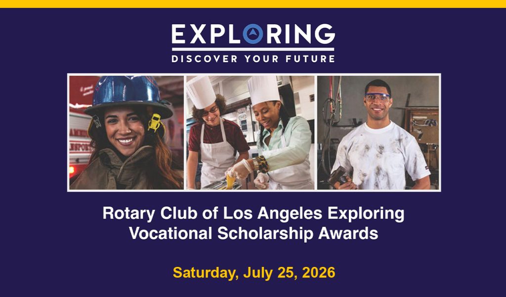 Rotary Club of Los Angeles Exploring Vocational Scholarship Awards